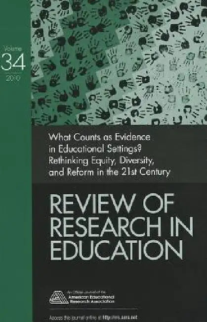 What Counts as Evidence in Educational Settings?: Rethinking Equity, Diversity, and Reform in the 21st Century by Allan Luke, Judith Green, Gregory J. Kelly