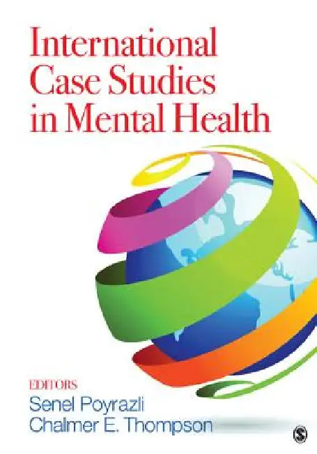 International Case Studies in Mental Health by Senel Poyrazli, Chalmer E. Thompson