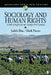 Sociology and Human Rights: A Bill of Rights for the Twenty-First Century by Judith Blau, Mark Frezzo