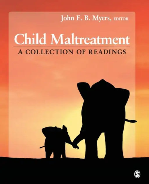 Child Maltreatment: A Collection of Readings by John E. B. Myers