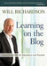 Learning on the Blog: Collected Posts for Educators and Parents by Will Richardson