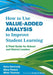 How to Use Value-Added Analysis to Improve Student Learning: A Field Guide for School and District Leaders by Kate Kennedy, Mary Peters, Mike Thomas