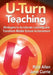 U-Turn TeachingStrategies to Accelerate Learning and Transform Middle School Achievement by Rich Allen