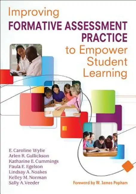 Improving Formative Assessment Practice to Empower Student Learning by E. Caroline Wylie