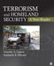 Terrorism and Homeland Security: A Text/Reader by Timothy A