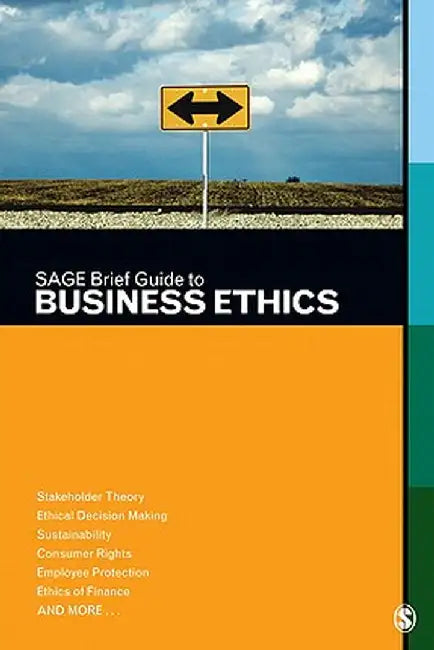 SAGE Brief Guide to Business Ethics by Sage Publications