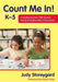 Count Me In! K-5: Including Learners With Special Needs in Mathematics Classrooms by Judy Storeygard