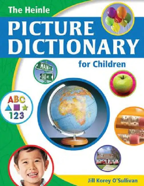 The Heinle Picture Dictionary for Children: American English by Jill O'Sullivan