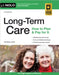 Long-Term Care: How to Plan & Pay for It