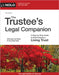The Trustee's Legal Companion: A Step-By-Step Guide to Administering a Living Trust