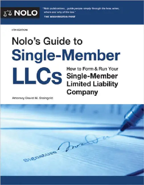 Nolo's Guide to Single-Member Llcs: How to Form & Run Your Single-Member Limited Liability Company