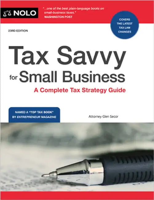 Tax Savvy for Small Business: A Complete Tax Strategy Guide