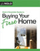 Nolo's Essential Guide to Buying Your First Home by Ilona Bray