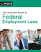 The Essential Guide to Federal Employment Laws by Sachi Clements