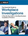 The Essential Guide to Workplace Investigations: A Step-By-Step Guide to Handling Employee Complaints & Problems by The Editors of Nolo The Editors of Nolo
