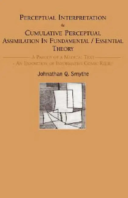 Perceptual Interpretation by Johnathan Q. Smythe