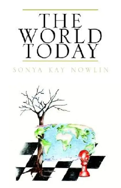The World Today by Sonya Kay Nowlin