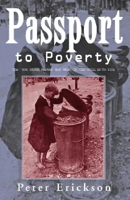 Passport to Poverty by Peter Erickson