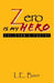 Zero Is My Hero by L. E. Baer