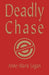 Deadly Chase by Anne-Marie Legan