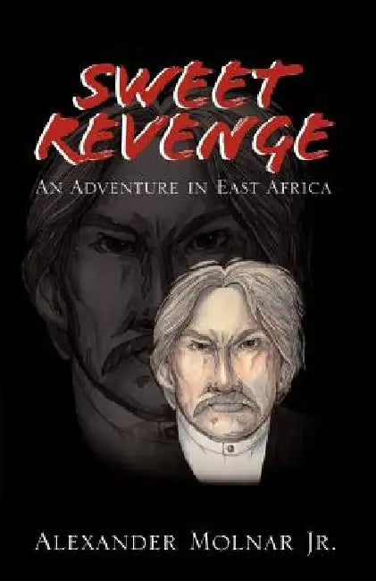 Sweet Revenge by Alexander, Jr. Molnar