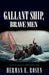 Gallant Ship, Brave Men by Herman E. Rosen