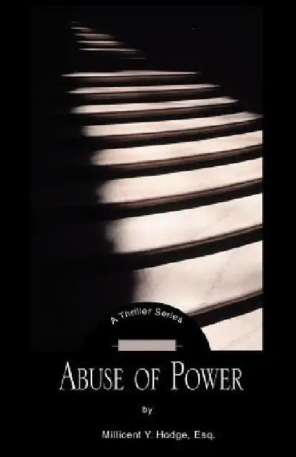 Abuse of Power by Millicent Y. Hodge