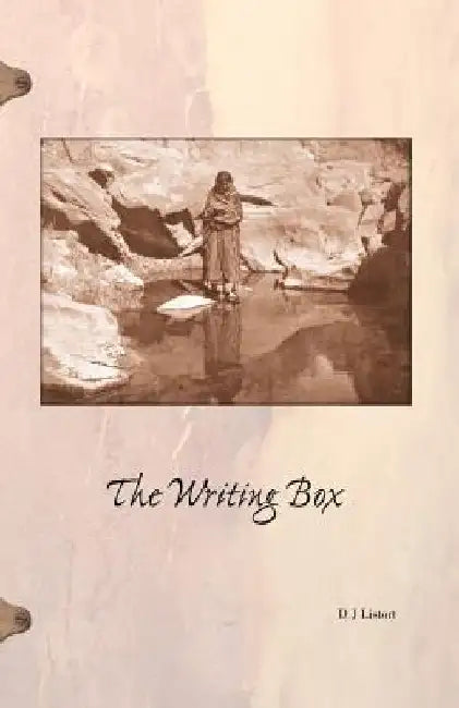 The Writing Box by D. J. Listort