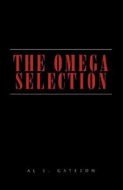 The Omega Selection by Al E. Gateson
