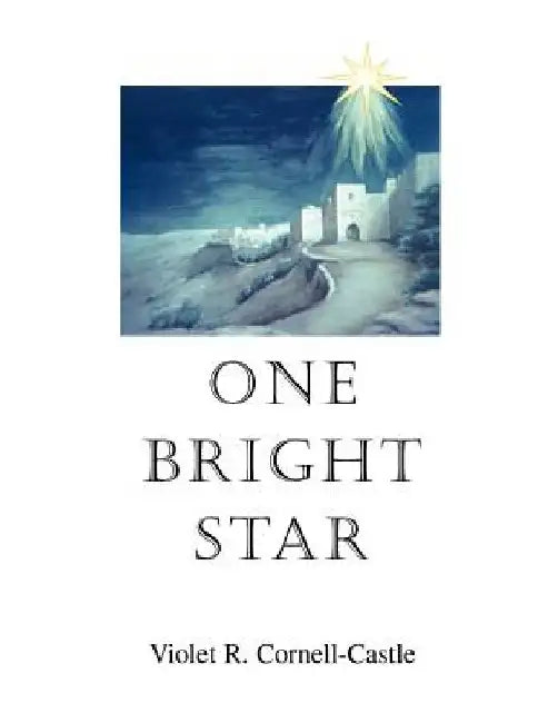 One Bright Star by Violet R. Cornell-Castle