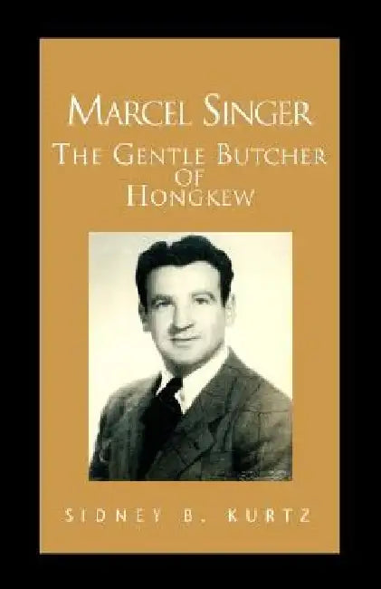 Marcel Singer by Sidney B. Kurtz