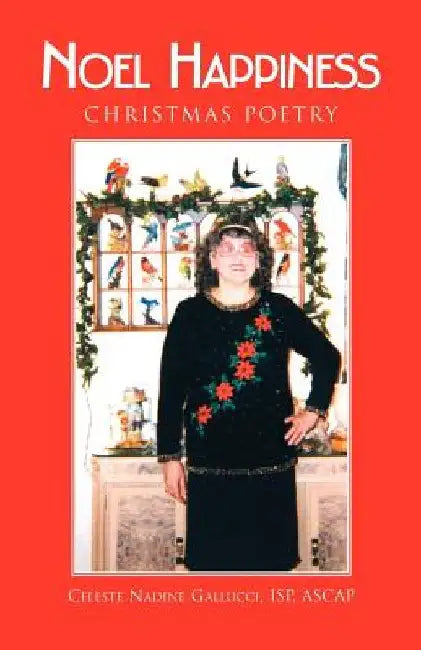 Christmas Poetry in Rhyme by Celeste Nadine Gallucci