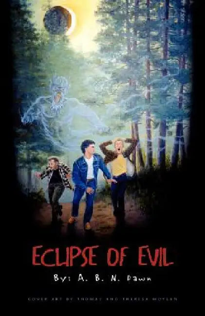 Eclipse of Evil by A. B. N. Dawn