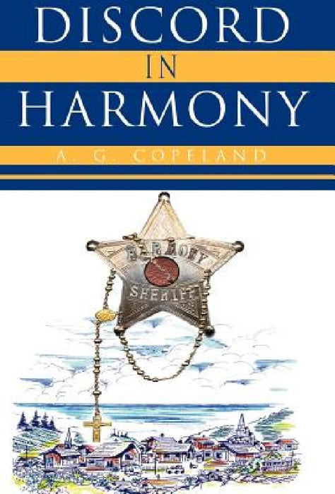 Discord in Harmony by A. G. Copeland