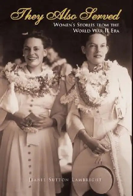 They Also Served by Jeanie Sutton Lambright