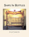 Ships in Bottles by Sr. Convery Leo P.