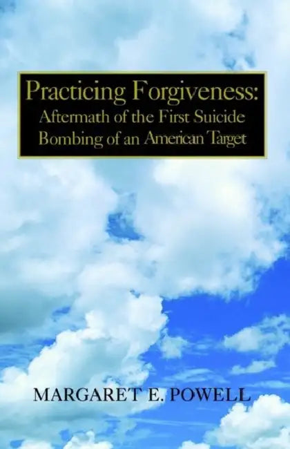 Practicing Forgiveness by Margaret Powell