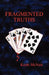 Fragmented Truths by Keith McNair