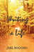 Writing a Life by Joel Rogosin