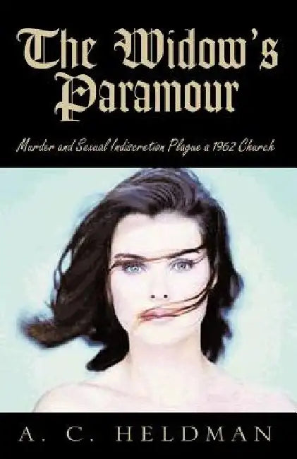 The Widow's Paramour by A. C. Heldman