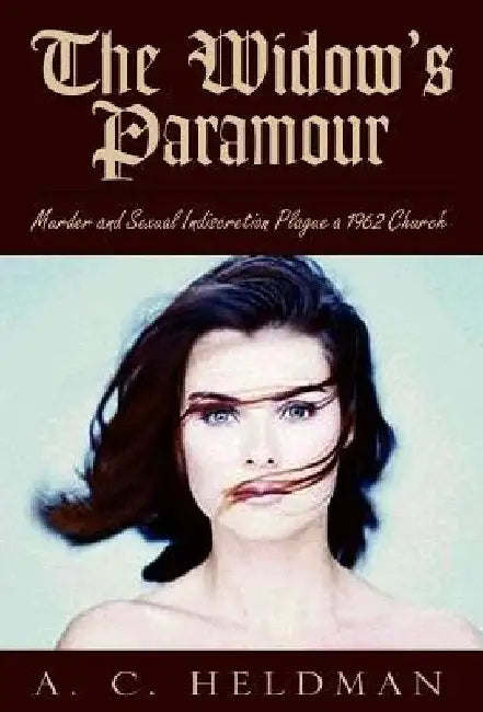 The Widow's Paramour by A. C. Heldman