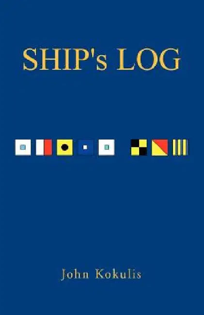Ship's Log by John Kokulis