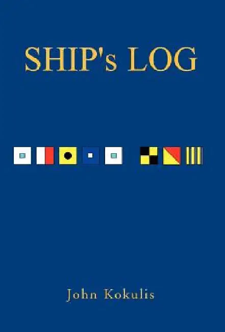Ship's Log by John Kokulis