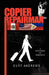 Copier Repairman by Curt Andrews