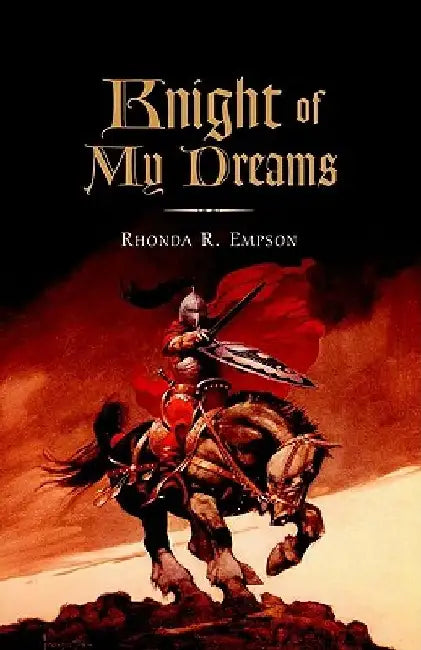 Knight of My Dreams by Rhonda R. Empson