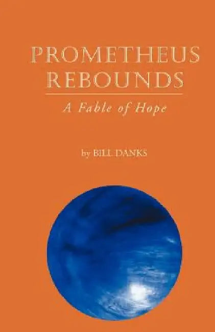 Prometheus Rebounds by William Danks