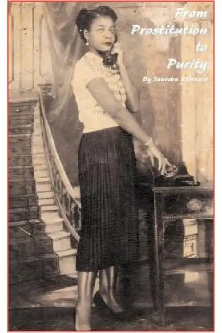 From Prostitution to Purity by Saundra Robinson