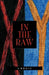 In the Raw by L. Robin