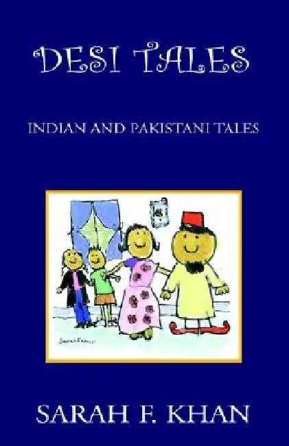 Desi Tales by Sarah F. Khan