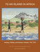 To an Island in Africa by Vivian Usborne Child